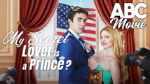 🎁🔥[Hot 2026]  My Secret Lover is a Prince FULL DRAMA 🏡ABC movie🏆🏆🏆🏆🏆