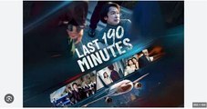 Last 190 Minutes (DUBBED) Chinese Drama - English Sub