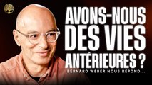 BERNARD WERBER - AVONS-NOUS DES VIES ANTERIEURES  - REGARDER L’INVISIBLE EP2