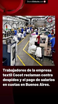 Trabajadores de la empresa textil Cocot reclaman contra despidos y el pago de salarios en cuotas en Buenos Aires