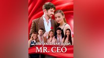 Dare you to love again, Mr. CEO #FULL EPISODE #shortfilm