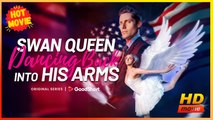 Swan Queen Dancing Back into His Arms | Full Movie HD  - Best Drama ShortFilms Hot Romance Love