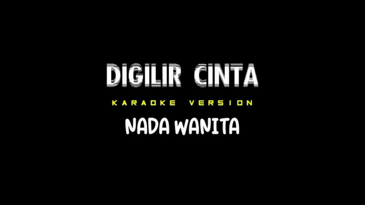 DIGILIR CINTA - Karaoke Nada Rendah Wanita [ DEWI ASTI ]