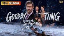 Goodbye, My Tempting Wife