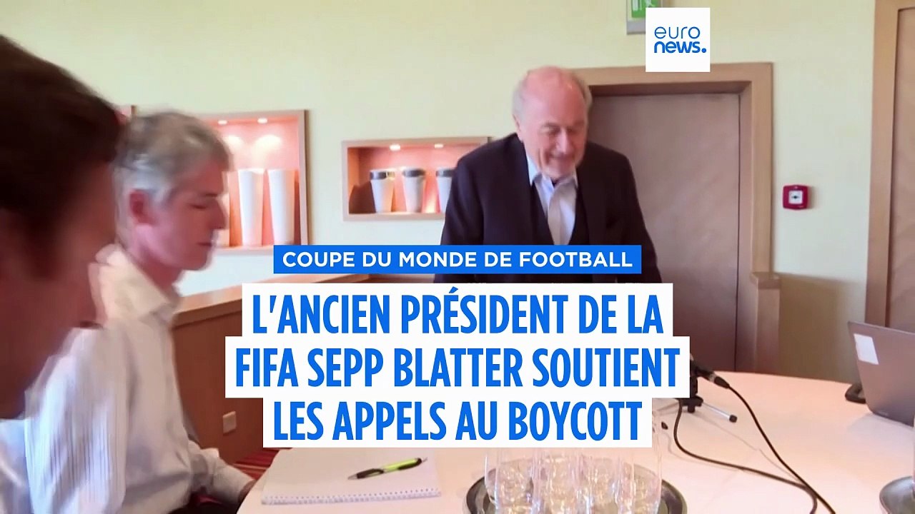 L'ancien président de la FIFA, Sepp Blatter, soutient les appels au boycott de la Coupe du monde aux États-Unis