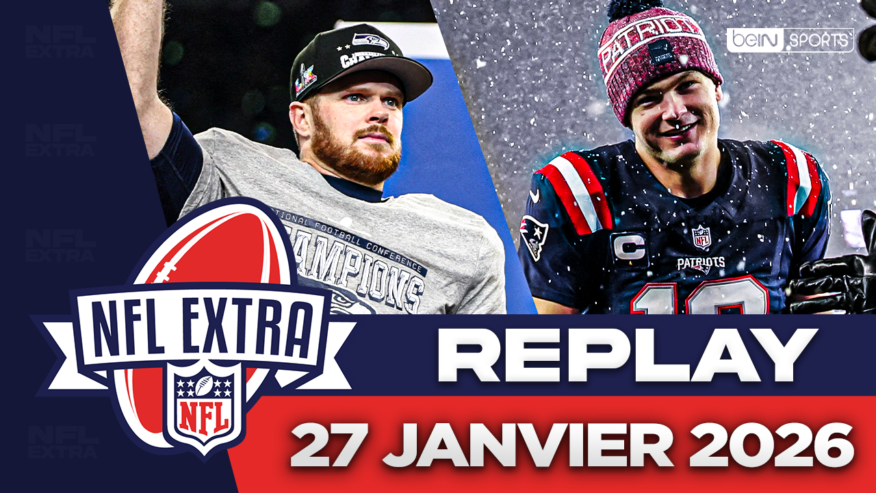 Replay - NFL Extra (27/01) : Seahawks vs Patriots, l'affiche du Super Bowl LX !