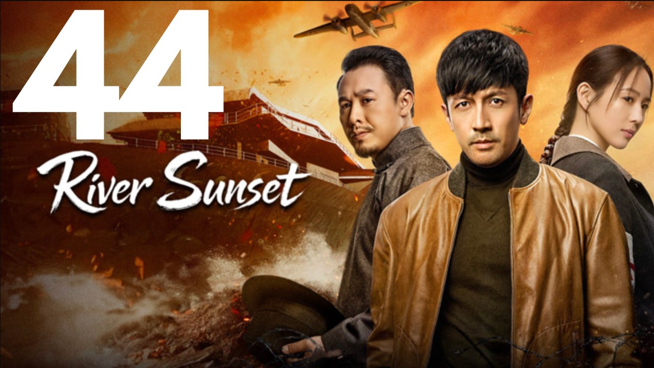 River Sunset (2026) – Episode 44 - Chinesische Kriegs-Drama Serie [Deutsche Untertitel]
