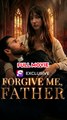 Forgive Me Father