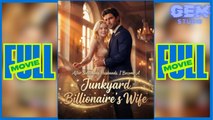 After Switching Husbands, I Become A Junkyard Billionaire's Wife idrama Gem Studio – Full HD Movie | Eng Sub