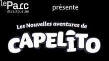 Les Nouvelles Aventures de Capelito: Trailer