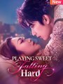 Playing Sweet, Falling Hard