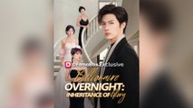 Billionaire Overnight Inheritance of Glory #Full Episode