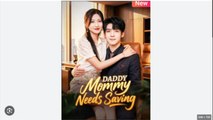 Daddy, Mommy Needs Saving Drama Movies English Sub