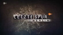 Letzte Spur Berlin -138- Vorahnung