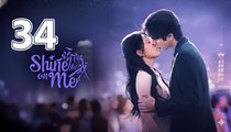 Shine on me Episode 34 | ENGSUB 