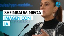 Sheinbaum niega que imagen de Ryan Wedding presentada en la Mañanera sea generada con IA