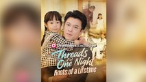 Threads Of One Night, Knots Of A Lifetime