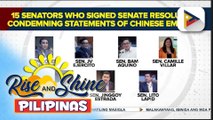 15 senador, lumagda sa resolusyong kumokondena sa mga pahayag ng Chinese Embassy vs. mga opisyal at institusyon ng Pilipinas | ulat ni Patrick de Jesus