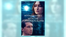 Moonlit Romance With The Forbidden Alpha full short