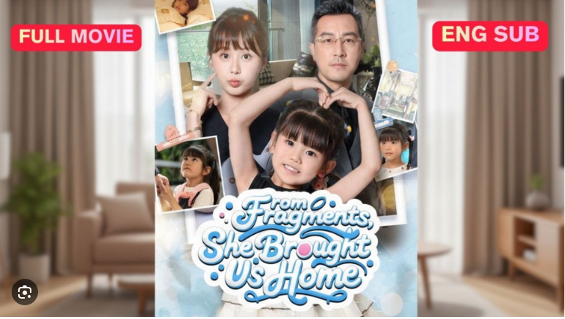 ⁣From Fragments She Brought Us Home Drama Movies English Sub