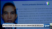 Solicita 20 años de condena en caso de corrupción de oficiales | Emisión Estelar SIN con Alicia Ortega