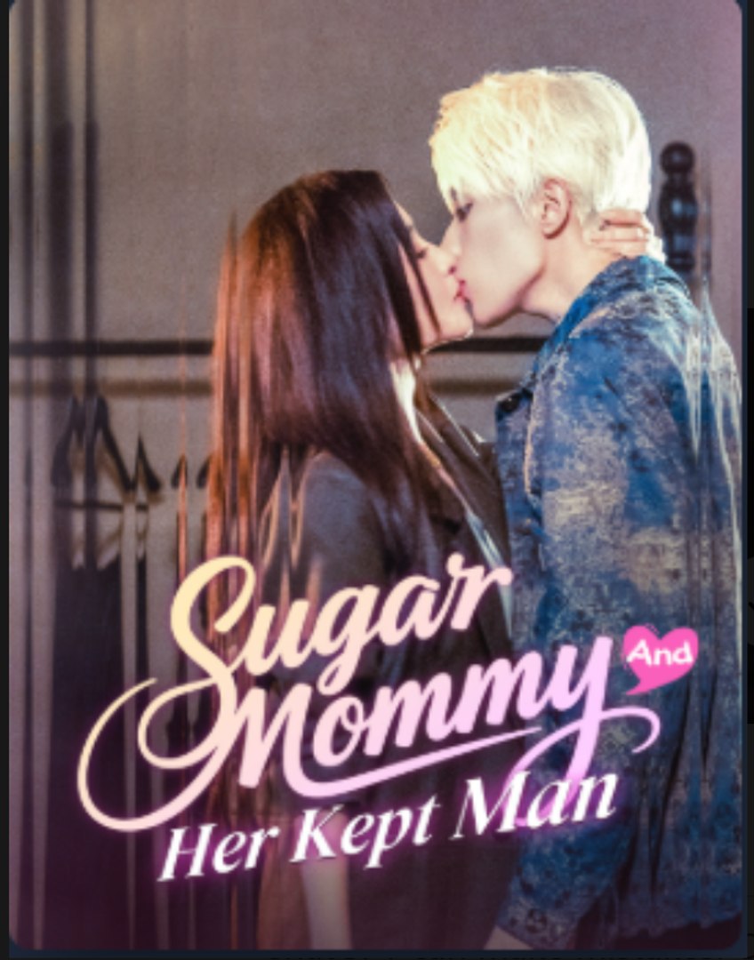 Sugar Mommy And Her Kept Man Drama Movies English Sub