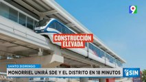 Monorriel unirá SDE y el Distrito en 18 minutos   | Primera Emisión SIN