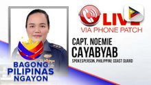 Panayam kay PCG Spokesperson, Capt. Noemie Caybyab ukol sa update sa iba’t-bang insidente ng paglubog ng mga barko at sa mga na sunog na yate sa Batangas