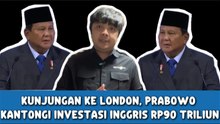 Kunjungan ke London, Prabowo Kantongi Investasi Inggris Rp90 Triliun