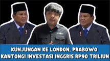 Kunjungan ke London, Prabowo Kantongi Investasi Inggris Rp90 Triliun