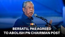 Muhyiddin says Bersatu, PAS agreed to abolish PN chairman post