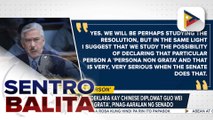 Panukala na ideklara si Chinese Diplomat Guo Wei na ‘persona non grata,’ pinag-aaralan ng Senado; 15 senador, pumirma sa resolusyong kumokondena sa paghihimasok ng Chinese Embassy sa interes ng Pilipinas | ulat ni Louisa Erispe