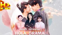 AdióS Infacia Hola Drama