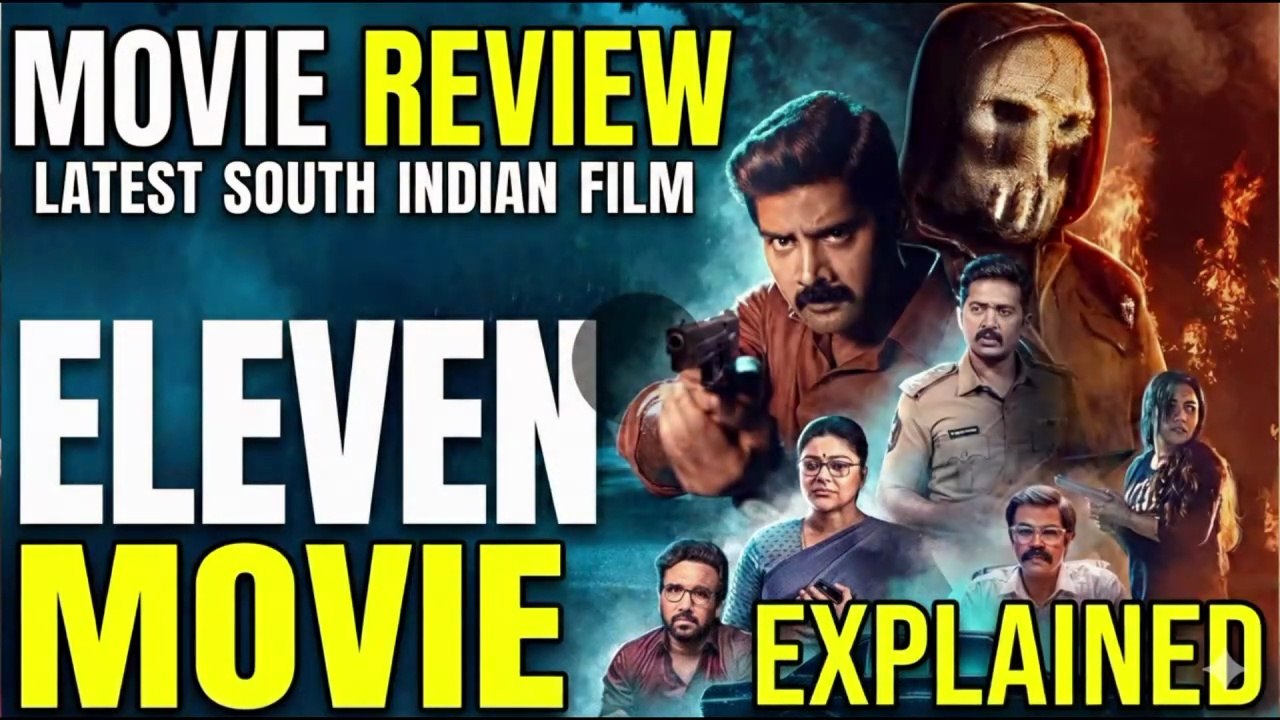 Eleven - Movie Review| Naveen Chandra | Lokkesh Ajls | D.Imman | Abirami | Explained By Sahil Soude