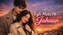 Tujh Mein Hi Jahaan | Romantic Bollywood Love Song | Soulful Hindi Love Music
