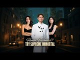 House Husband- TRy Supreme Immortal💥Full Movie