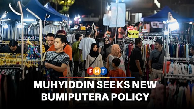 Does unity govt have its own Bumi economic policy, asks Muhyiddin