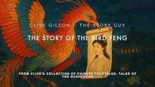 The Story Of The Bird Feng - A Chinese Legend