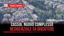 Cassia, nuovo complesso residenziale fa discutere