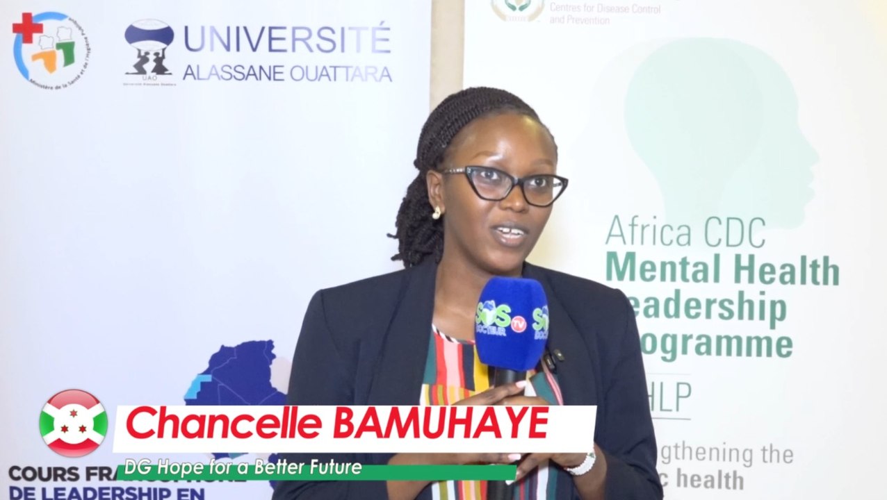 INTERVIEW EXCLUSIVE COURS FRANCOPHONE LEADERSHIP EN SANTÉ MENTALE PUBLIQUE / AFRICA CDC.