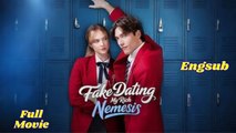Fake Dating My Rich Nemesis Full HD - English