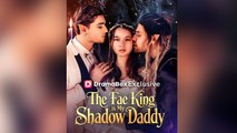 The Fae King Is My Shadow Daddy – Full HD Movie 2025 [EngSub]