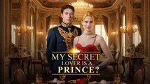 My Secret Lover Is A Prince 2026 – Full HD Movie
