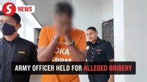 Senior army officer remanded in Melaka bribery probe