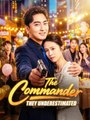 The Commander They Underestimated - Full Movies English Sub