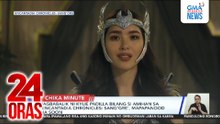 Pagbabalik ni Kylie Padilla bilang si Amihan sa 'Encantadia Chronicles: Sang'gre,' mapapanood na soon | 24 Oras