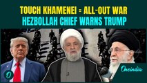 U.S-Iran All-Out War: Hezbollah JUMPS Into U.S-Iran WAR; Issues STRONG Warning to US Over Khamenei