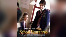 Taming The School Hearthrob My Bad Boy Stepbrother ENGLISHSUB #fullmovie