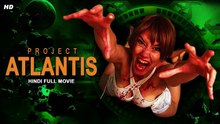 Project Atlantis l Hindi Dubbed Full Movie  (Action Movies, Thriller Movies, Hindi Movies) _PROJECT ATLANTIS _ Exclusively on RG ENTERTAINMENT
