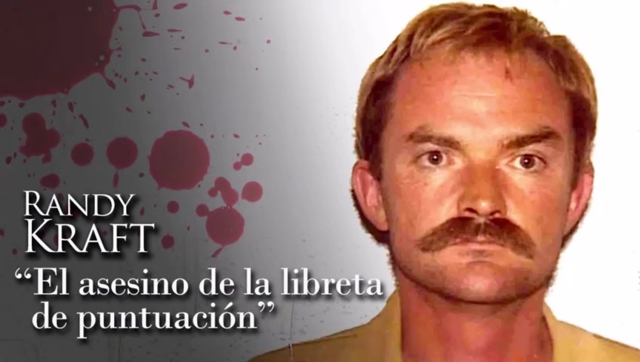 RANDY KRAFT - 'EL ASESINO DE LA TARJETA DE PUNTUACIÓN'